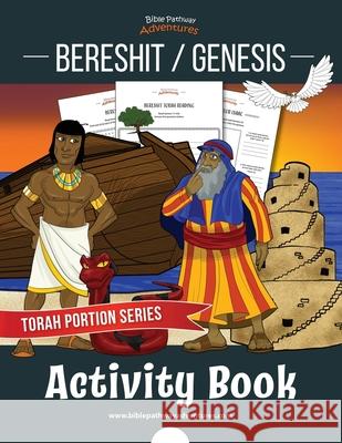 Bereshit / Genesis Activity Book: Torah Portions for Kids Bible Pathway Adventures Pip Reid 9781988585338 Bible Pathway Adventures