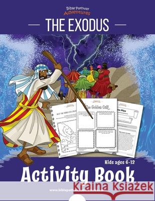 The Exodus Activity Book Pip Reid, Bible Pathway Adventures 9781988585987 Bible Pathway Adventures