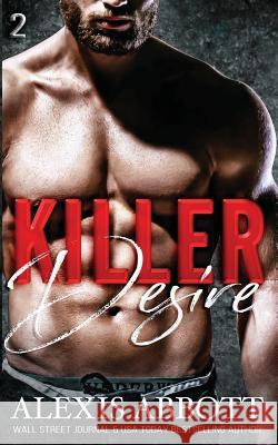 Killer Desire Alexis Abbott 9781988619217 Pathforgers Publishing