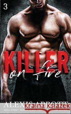 Killer on Fire Alexis Abbott 9781988619224 Pathforgers Publishing