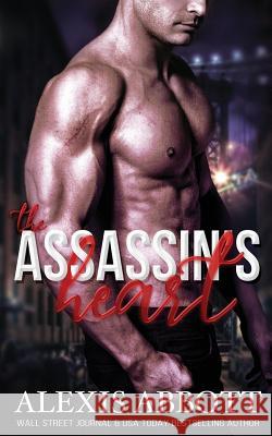 The Assassin's Heart Alexis Abbott 9781988619484 Pathforgers Publishing