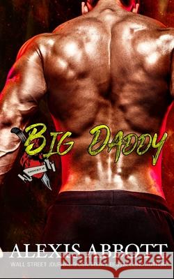 Big Daddy Alexis Abbott 9781988619996 Pathforgers Publishing