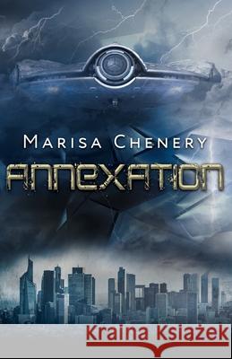 Annexation Marisa Chenery 9781988659022 Marisa Chenery