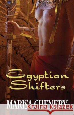 Egyptian Shifters Marisa Chenery 9781988659039 Marisa Chenery