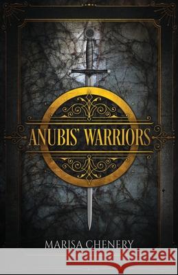 Anubis' Warriors Marisa Chenery 9781988659381 Marisa Chenery