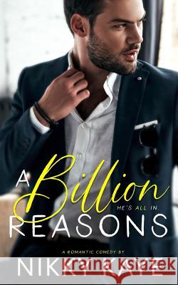 A Billion Reasons Nikky Kaye 9781988673486