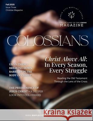 Living in Light of the Cross Magazine - 3rd Edition (Fall 2025) Jeyran Main 9781988680811 Review Tales Editing & Publishing Services