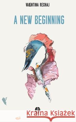 A New Beginning Valentina Rexhaj 9781988680910 Review Tales Editing & Publishing Services