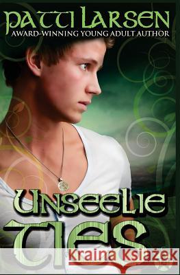 Unseelie Ties Patti Larsen 9781988700229