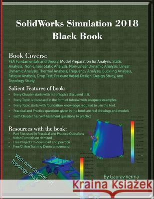 SolidWorks Simulation 2018 Black Book Verma, Gaurav 9781988722276
