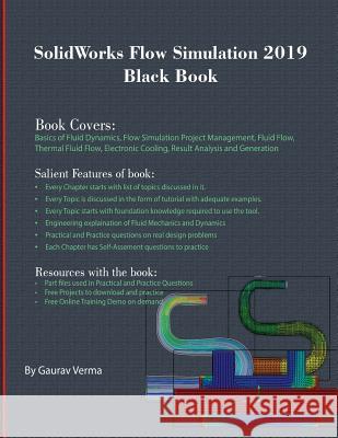 SolidWorks Flow Simulation 2019 Black Book Verma, Gaurav 9781988722542