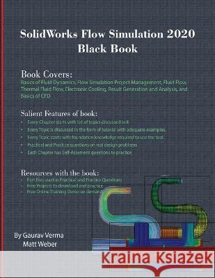 SolidWorks Flow Simulation 2020 Black Book Gaurav Verma Matt Weber 9781988722788 Cadcamcae Works