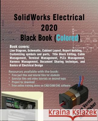 SolidWorks Electrical 2020 Black Book (Colored) Gaurav Verma Matt Weber 9781988722818 Cadcamcae Works