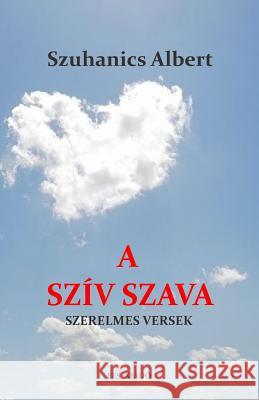 A Sziv Szava Mr Szuhanics Albert Mr Sandor Toth 9781988756066 Ees