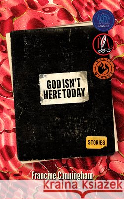 God Isn't Here Today Francine Cunningham 9781988784908 Invisible Publishing