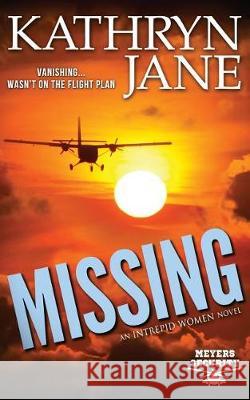 Missing Kathryn Jane 9781988790091 Intrepid Mystery Horse