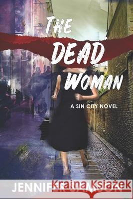 The Dead Woman Jennifer Samson 9781988797090