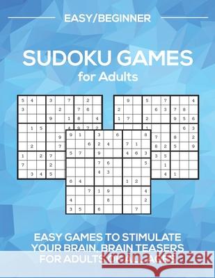Sudoku Games for Adults Level: Easy/Beginner Barb Drozdowich 9781988821788 Boomer Press