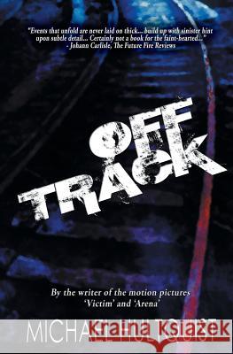 Off Track Michael J. Hultquist 9781988837116