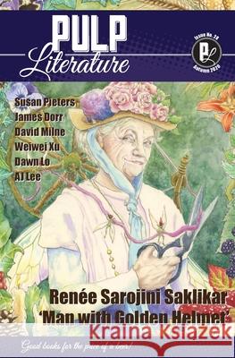 Pulp Literature Autumn 2020 Renee Sarojini Saklikar Mel Anastasiou Jm Landels 9781988865317 Pulp Literature Press