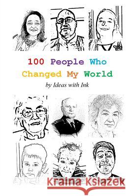 100 People Who Changed My World Ideas with Ink 9781988880082 101 Panya Publishing Canada