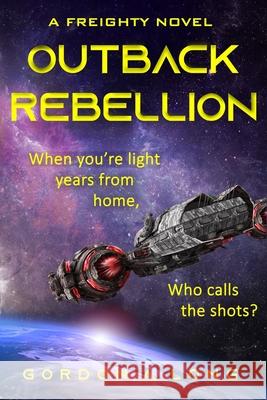 Outback Rebellion Gordon a. Long 9781988898186 Airborn Press