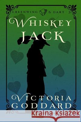 Whiskeyjack Victoria Goddard 9781988908113