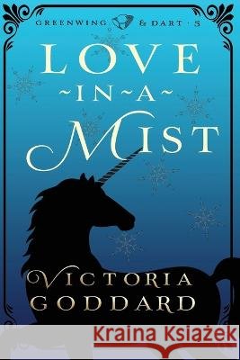 Love-in-a-Mist Goddard, Victoria 9781988908281