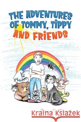 The Adventures of Tommy, Tippy and Friends Jeanne Pennell 9781988925578 Prominence Publishing