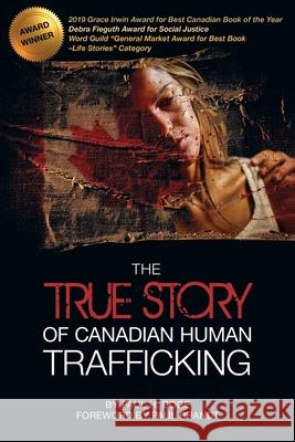 The True Story of Canadian Human Trafficking Paul H Boge 9781988928098 Castle Quay Books