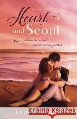 Heart and Seoul Erin Kinsella 9781988931043 Tychis Media