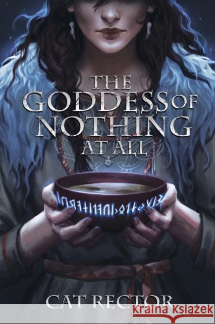 The Goddess of Nothing At All Cat Rector 9781988931081 Tychia Media