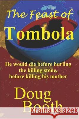 The Feast of Tombola Doug Booth 9781988960012