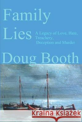 Family Lies Doug Booth 9781988960043 Doug Booth