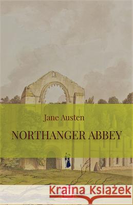 Northanger Abbey Jane Austen Sylvia Hunt 9781988963280