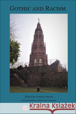 Gothic and Racism Cristina Artenie 9781988963686 Universitas Press