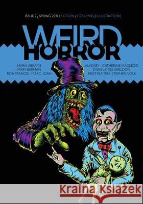 Weird Horror #2 Mary Berman, Stephen Volk, Kristina Ten 9781988964300 Undertow Publications