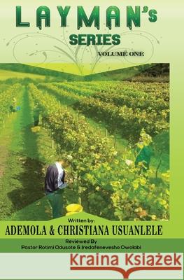 Layman's Series - Volume One Christiana Usuanlele Ademola Usuanlele 9781988967172 Groupe Haus Inc