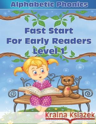 Alphabetic Phonics Fast Start for Early Readers Level 1 Paul MacKie 9781988986128