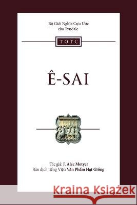 E-sai: Giải nghĩa Cựu Ước của Tyndale: Dẫn nhập va Giải nghĩa Donald J Wiseman   9781988990545 Văn Phẩm Hạt Giống