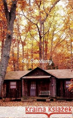 His Sanctuary Ronna M. Bacon 9781989000632 Ronna Bacon