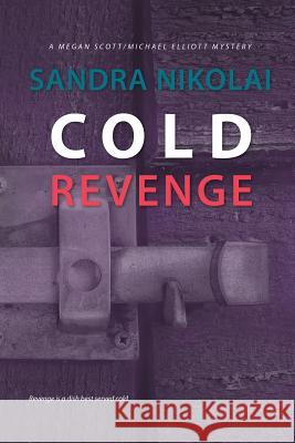 Cold Revenge Sandra Nikolai 9781989011065
