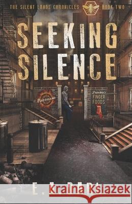 Seeking Silence: The Silent Lands Chronicles Book Two Judith Docken Greg Simanson E. a. Darl 9781989022146 Author Susan Faw