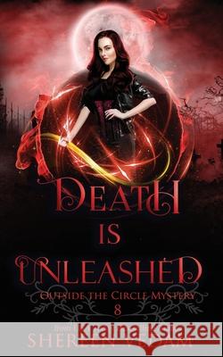 Death Is Unleashed Shereen Vedam 9781989036259