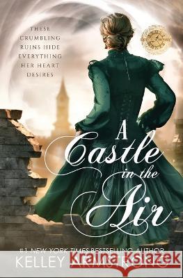 A Castle in the Air Kelley Armstrong 9781989046722 Kla Fricke Inc