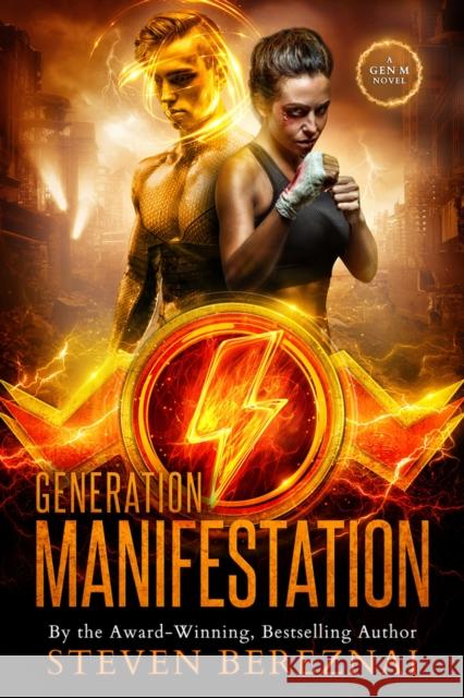 Generation Manifestation: Volume 1 Bereznai, Steven 9781989055045 Jambor
