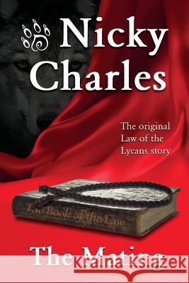 The Mating: The Original Law of the Lycans story Charles, Nicky 9781989058145