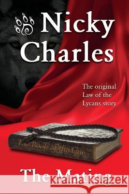 The Mating: The Original Law of the Lycans story Charles, Nicky 9781989058145 Nicky Charles