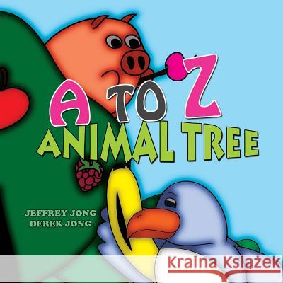 A to Z Animal Tree Jeffrey Jong 9781989072011