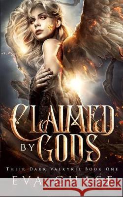 Claimed by Gods Eva Chase 9781989096116 Ink Spark Press